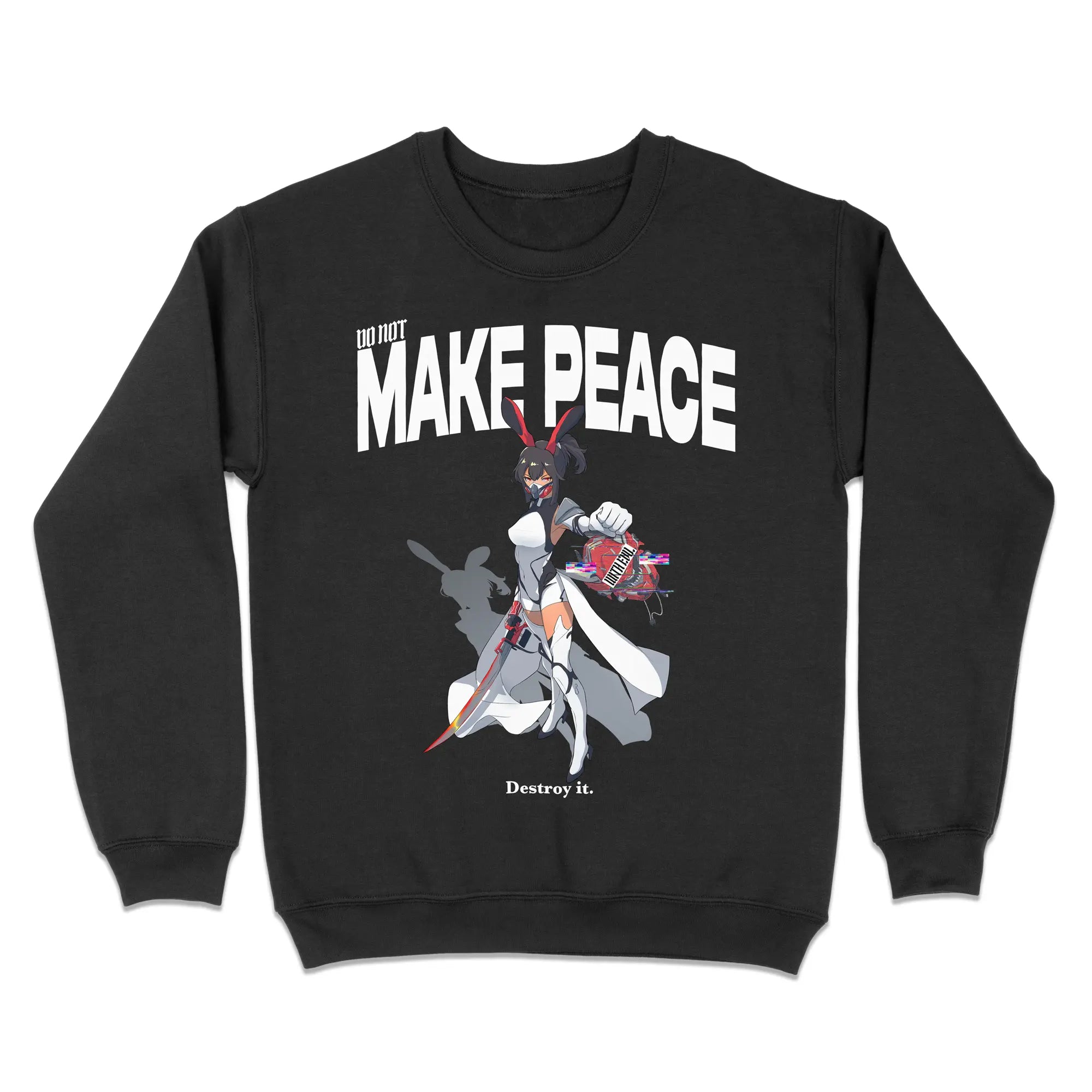 Do Not Make Peace With Evil Gen2 // Sweatshirt